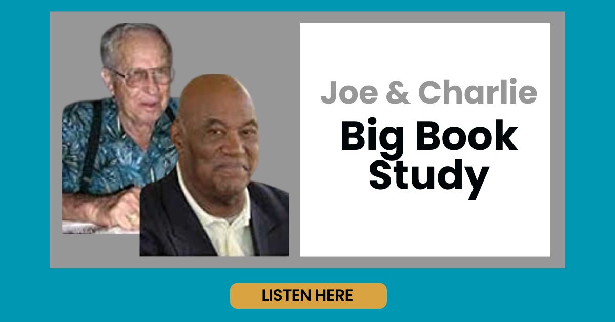 Speakers: Joe and Charley Big Book Study
